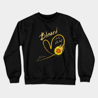 Blessed To Be Called Mom Sunflower Lovers Grandma Crewneck Sweatshirt